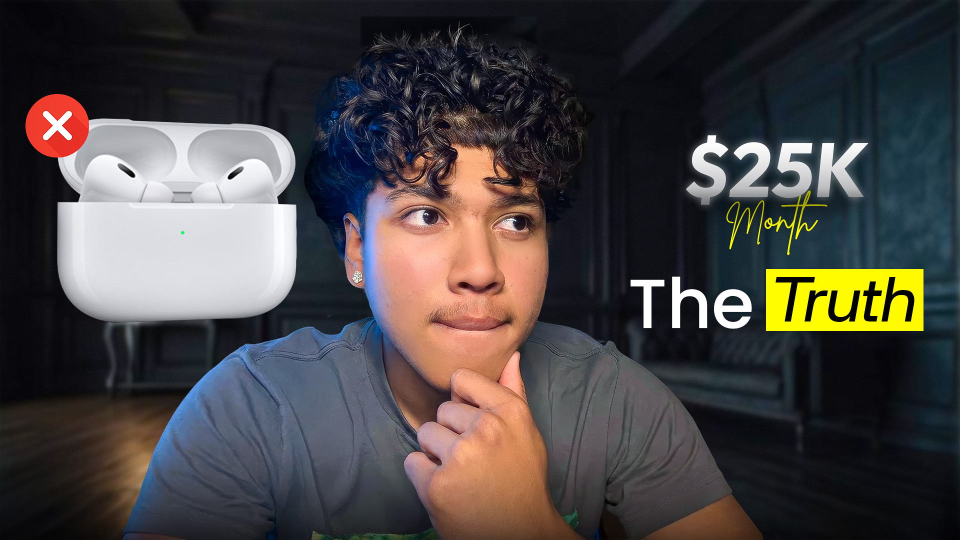 The Truth $25k month